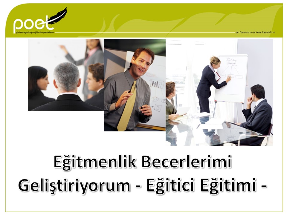 EĞİTİCİ EĞİTİMİ. www.poet.com.tr