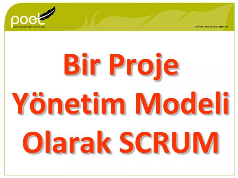 2022 Yılının Son Eğitimi Bir Proje Yönetim Modeli Olarak SCRUM